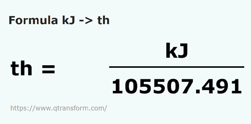 formula Kilojoules to Therms - kJ to th