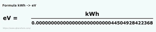 umrechnungsformel Kilowattstunde in Elektronenvolt - kWh in eV