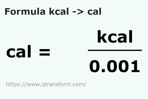 formula Kilocalories to Calories - kcal to cal