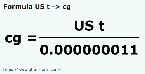formula Short tons to Centigrams - US t to cg