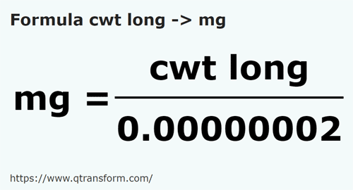 formula Quintales largo a Miligramos - cwt long a mg