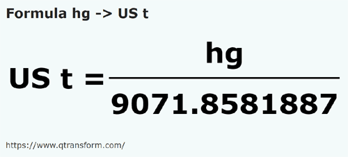 formule Hectogram naar Amerikaanse korte tonnen - hg naar US t