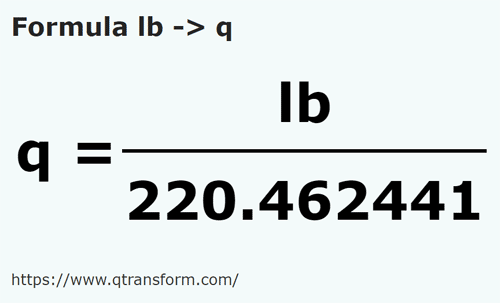formula метрическая система в центнер - lb в q