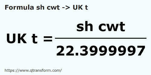 formula Quintals curtos em Toneladas de deslocamento - sh cwt em UK t