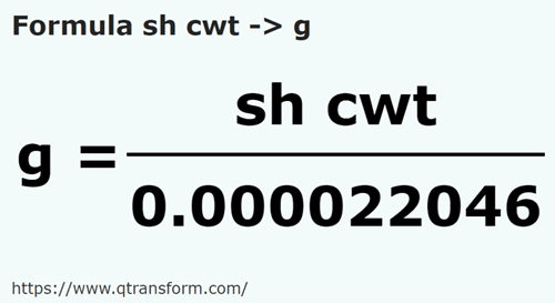 formula Short quintals to Grams - sh cwt to g