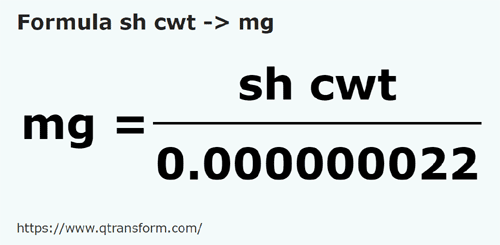 formula Quintals curtos em Miligramas - sh cwt em mg