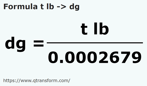 formula Libras troy em Decigramas - t lb em dg
