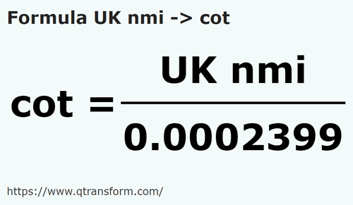 formula Milhas marítimas britânicas em Côvados - UK nmi em cot