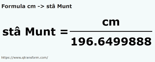 formula Centimetri in Stânjeni (Muntenia) - cm in sta Munt
