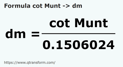 formula Côvados (Muntenia) em Decímetros - cot Munt em dm
