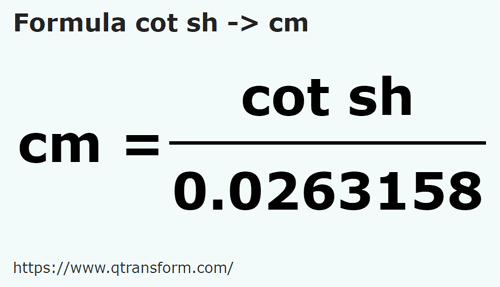 formula Côvados curtos em Centímetros - cot sh em cm