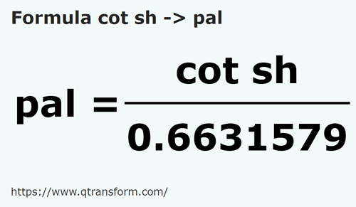 formula Short cubits to Palms - cot sh to pal