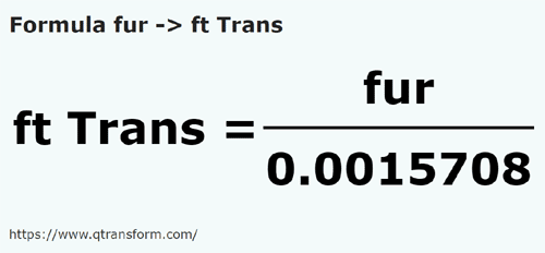 formula фарлонги в фут (рансильвания) - fur в ft Trans