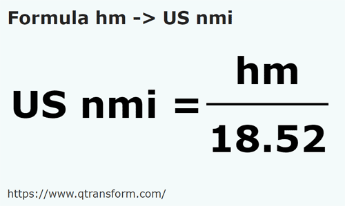 formula Hectómetros a Millas náuticas estadounidenses - hm a US nmi