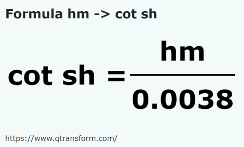 formula Hectometers to Short cubits - hm to cot sh