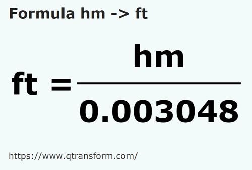 umrechnungsformel Hektometer in Fuße - hm in ft