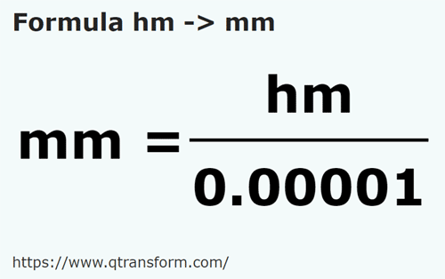 formule Hectometer naar Millimeter - hm naar mm