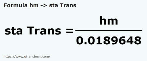 umrechnungsformel Hektometer in Stânjeni (Transilvania) - hm in sta Trans
