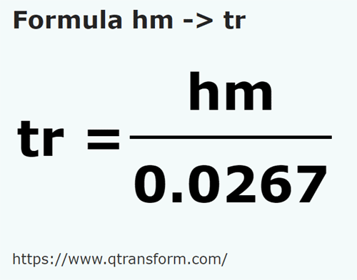 formula Hektometer kepada Kayu pengukur - hm kepada tr