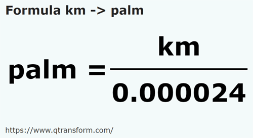 formula Kilometer kepada Tapak tangan - km kepada palm
