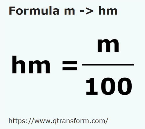 formula Metri in Hectometri - m in hm