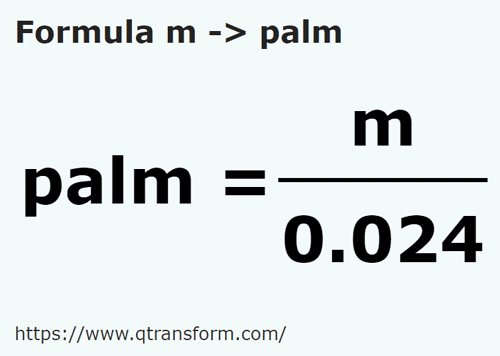 formula Meters to Palmacs - m to palm