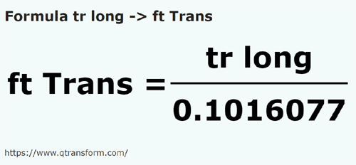 formula Kayu pengukur panjang kepada Kaki (Transylvania) - tr long kepada ft Trans