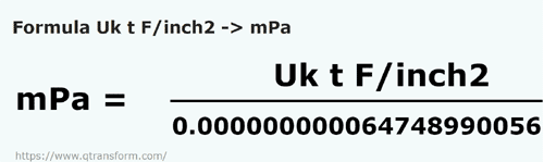 formula Toneladas força longa/polegada quadrada em Milipascals - Uk t F/inch2 em mPa