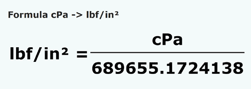 formula сантипаскаль в фунт сила / квадратный дюйм - cPa в lbf/in²