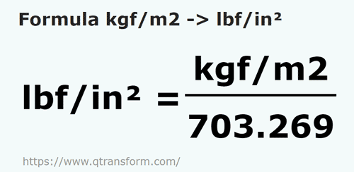 umrechnungsformel Kilogrammkraft / Quadratmeter in Pfundkraft pro Quadratzoll - kgf/m2 in lbf/in²
