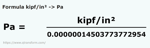 formula Kip fuerza / pulgada cuadrada a Pascals - kipf/in² a Pa