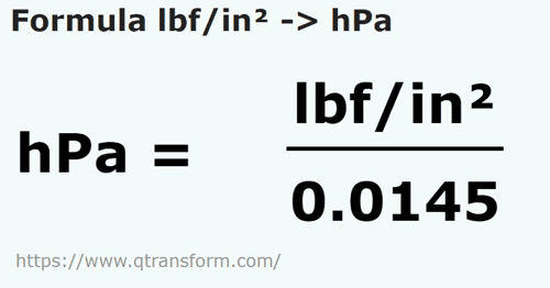 formula фунт сила / квадратный дюйм в гектопаскали - lbf/in² в hPa