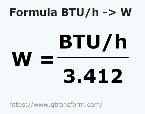 formula BTUs/hour to Watts - BTU/h to W