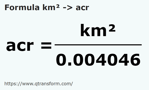 formule Vierkante kilometer naar Acre - km² naar acr