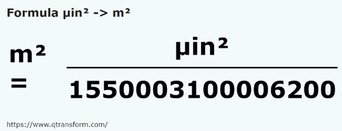 formula Microinchi pătrați in Metri patrati - µin² in m²
