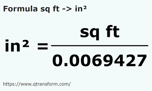 formula Pés quadrados em Polegadas quadradas - sq ft em in²