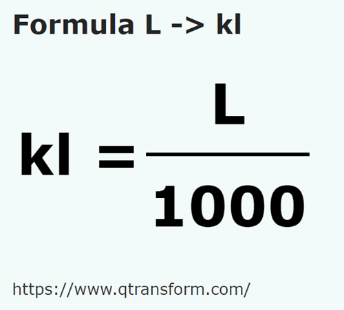 formula Liter kepada Kiloliter - L kepada kl