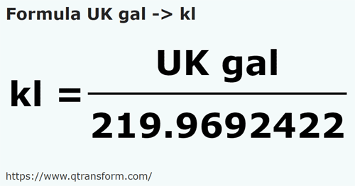 formula Galãos imperial em Quilolitros - UK gal em kl