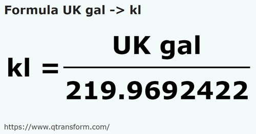 formula Галлоны (Великобритания) в килолитру - UK gal в kl