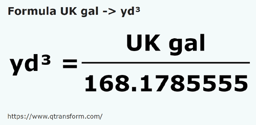 formula Galónes británico a Yardas cúbicas - UK gal a yd³