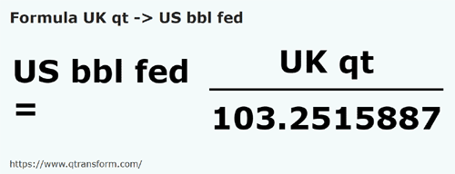 formule Quarts de gallon britannique en Baril américains - UK qt en US bbl fed