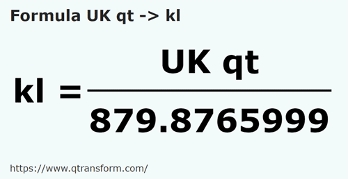 formula Cuartos británicos a Kilolitros - UK qt a kl