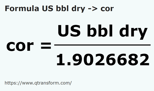 formula US Barrels (Dry) to Cors - US bbl dry to cor
