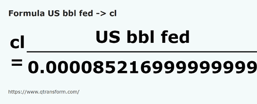 formula Barili statunitense in Centilitri - US bbl fed in cl