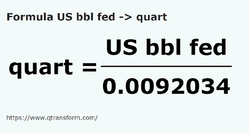 formula US Barrels (Federal) to Quarts - US bbl fed to quart