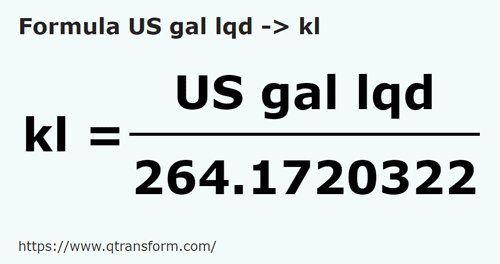 formula Galãos líquidos em Quilolitros - US gal lqd em kl