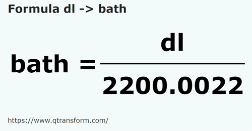 formula Desiliter kepada Homer - dl kepada bath