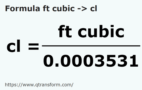 formula Pés cúbicos em Centilitros - ft cubic em cl