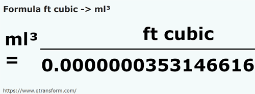 formule Pieds cubes en Millilitres cubes - ft cubic en ml³
