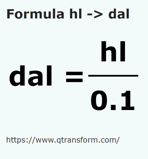 formula Hectoliters to Decaliters - hl to dal